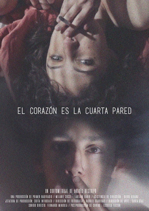 Постер фильма «El Corazón Es La Cuarta Pared»