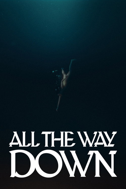 Постер фильма «All the Way Down»