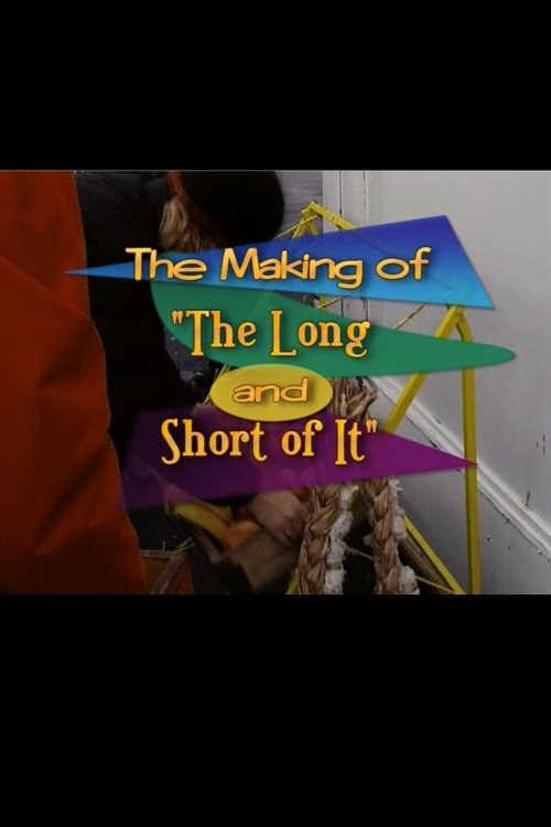 Постер фильма «The Making of 'The Long and Short of It'»
