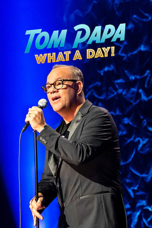 Постер фильма «Tom Papa: What a Day!»