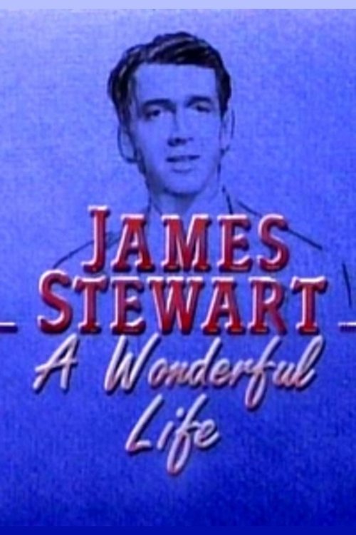 Постер фильма «James Stewart: A Wonderful Life»