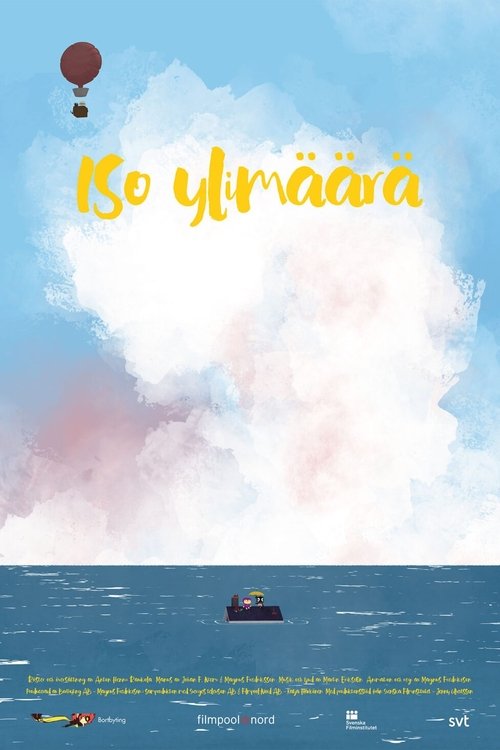 Постер фильма «Iso ylimäärä»