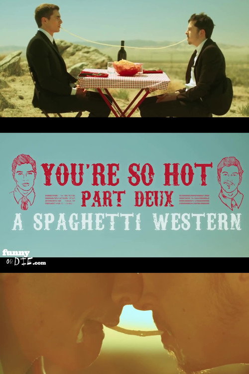 Постер фильма «You're So Hot: Part Deux with Dave Franco & Chris Mintz-Plasse»