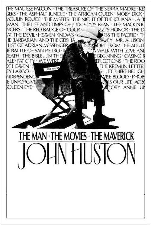 Постер фильма «John Huston: The Man, the Movies, the Maverick»