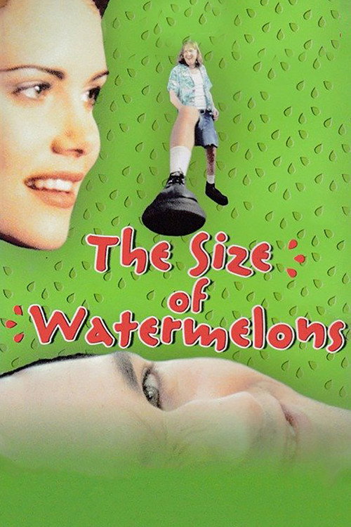 Постер фильма «The Size of Watermelons»