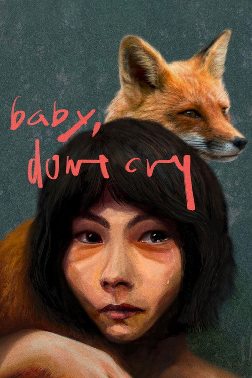 Постер фильма «Baby, Don't Cry»