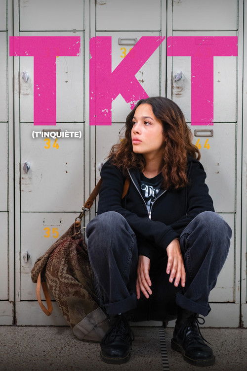 Постер фильма «TKT (T'inquiète)»